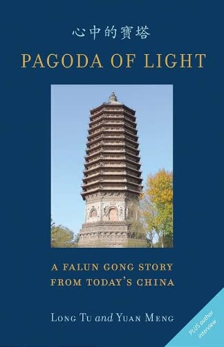 Imagen de archivo de Pagoda of Light: A Falun Gong Story from Today's China a la venta por HPB Inc.