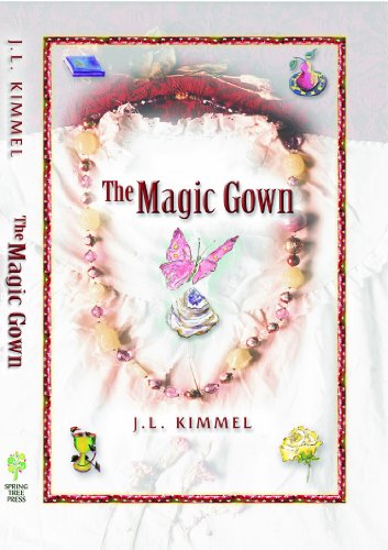 MAGIC GOWN: A Colorfully Illustrated Adventure Story