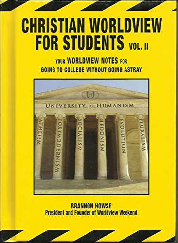 Stock image for Christian Worldview for Students (Vol. 2): Your Worldview Notes for Going to College Without Going Astray for sale by SecondSale