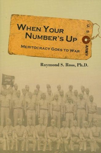 Stock image for When Your Number's Up: Meritocracy Goes to War for sale by ThriftBooks-Dallas