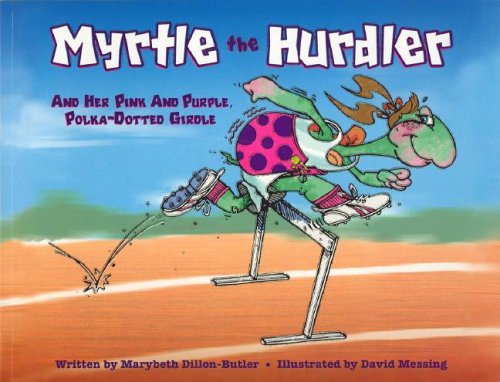 Beispielbild fr Myrtle the Hurdler And Her Pink And Purple, Polka-dotted Girdle zum Verkauf von Basement Seller 101