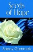 Seeds of Hope (9780978513825) by Gummels, Soecy