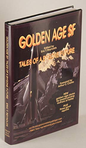 Beispielbild fr Golden Age SF: Tales of a Bygone Future: Signed* zum Verkauf von All-Ways Fiction