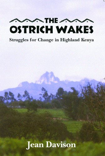 Imagen de archivo de The Ostrich Wakes: Struggles for Change in Highland Kenya a la venta por HPB-Ruby