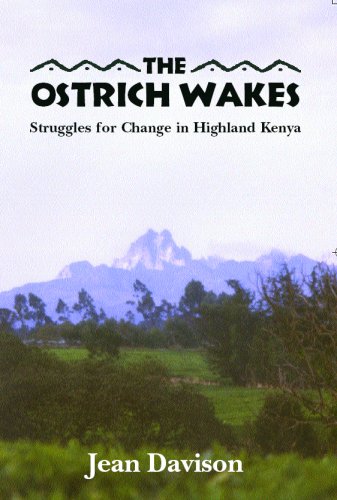 9780978515003: The Ostrich Wakes: Struggles for Change in Highland Kenya