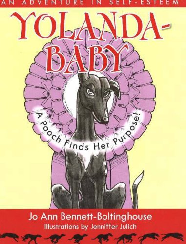 Stock image for YolandaBaby: A Pooch Finds Her Purpose for sale by Once Upon A Time Books