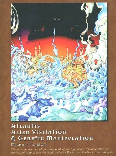 9780978518783: Atlantis, Alien Visitation and Genetic Manipulation