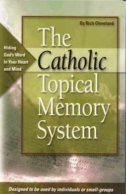 Beispielbild fr Hiding God's Word in Your Heart and Mind : The Catholic Topical Memory System zum Verkauf von Better World Books