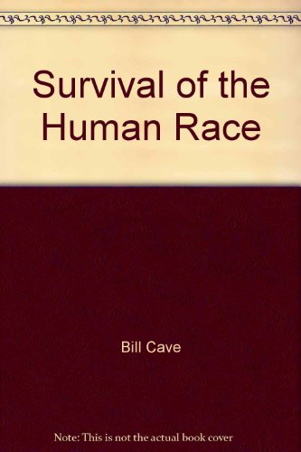 9780978524500: Survival of the Human Race