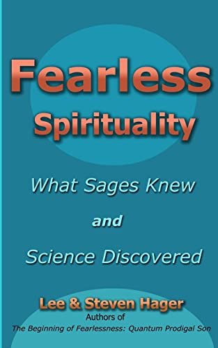 Imagen de archivo de Fearless Spirituality:: What Sages Knew and Science Discovered a la venta por Lucky's Textbooks