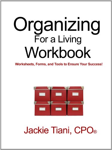 Organizing For a Living Workbook (9780978531812) by Jackie Tiani; CPOÂ®