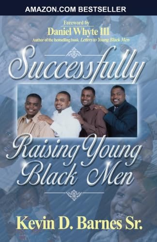 9780978533380: Successfully Raising Young Black Men