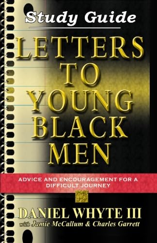 Stock image for Study Guide to Accompany Letters to Young Black Men: Advice and Encouragement for a Difficult Journey for sale by Revaluation Books