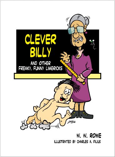 Imagen de archivo de Clever Billy: And Other Freaky, Funny Limericks a la venta por ThriftBooks-Atlanta