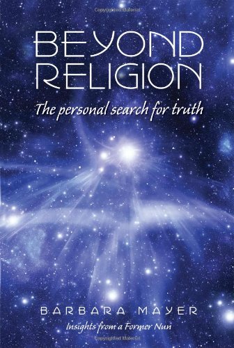 Beispielbild fr Beyond Religion : The Personal Search for Truth zum Verkauf von Better World Books
