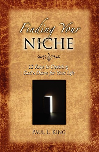 9780978535285: Finding Your Niche: 12 Keys to Opening God's Doors for Your Life
