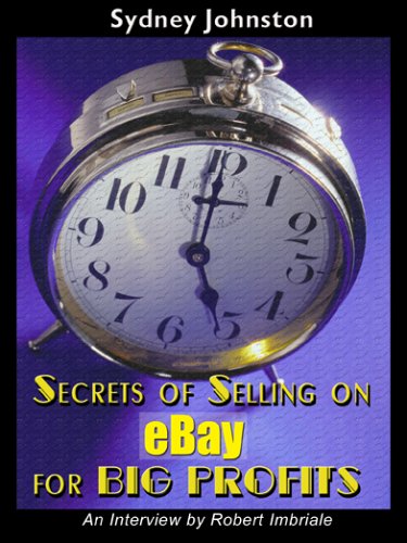 9780978542603: Secrets of Selling on eBay for Big Profits