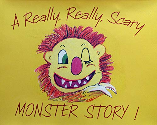 Beispielbild fr A Really, Really, Scary Monster Story! zum Verkauf von G.J. Askins Bookseller