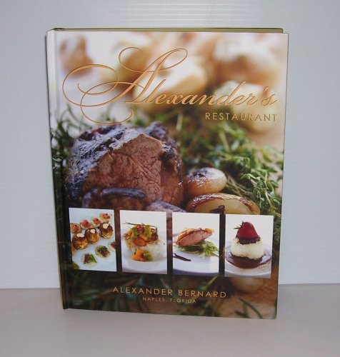 Alexander's Restaurant Cookbook