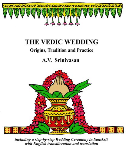 9780978544300: The Vedic Wedding: Origins, Tradition and Practice [Gebundene Ausgabe] by A.V...