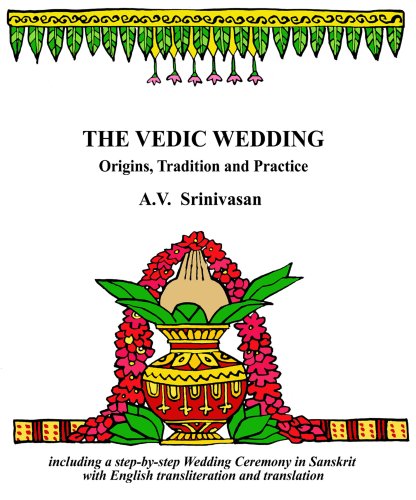 Stock image for The Vedic Wedding: Origins, Tradition and Practice for sale by Salish Sea Books
