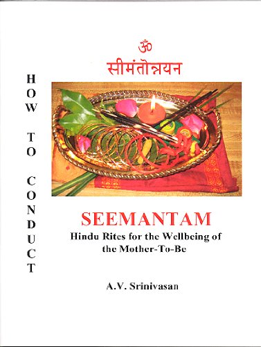 Imagen de archivo de How To Conduct Seemantam : Hindu Rites for the Wellbeing of the Mother-to-Be a la venta por PERIPLUS LINE LLC