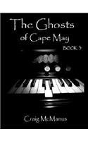 9780978544423: The Ghosts of Cape May Book 3