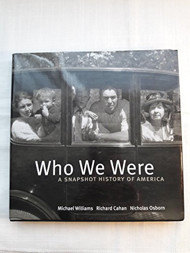 Beispielbild fr Who We Were: A Snapshot History of America zum Verkauf von Open Books