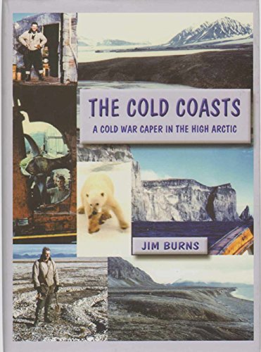 Beispielbild fr The Cold Coast A Cold War Caper in the High Arctic INSCRIBED by the author zum Verkauf von Heartwood Books, A.B.A.A.