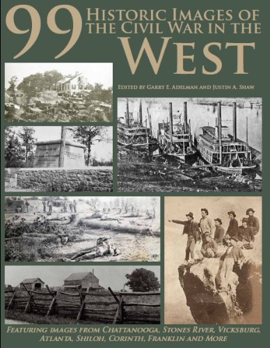 Stock image for 99 Historic Images of the Civil War in the West for sale by HPB-Emerald