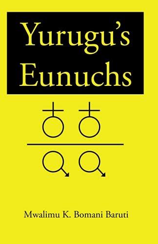 Stock image for Yurugu's Eunuchs for sale by GF Books, Inc.