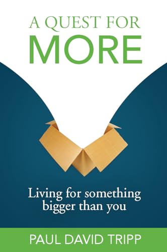 Beispielbild fr A Quest for More : Living for Something Bigger Than You zum Verkauf von Better World Books