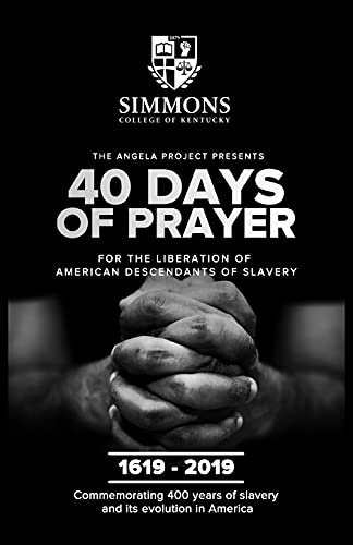Stock image for The Angela Project Presents 40 Days of Prayer: For the Liberation of American Descendants of Slavery for sale by Goodwill