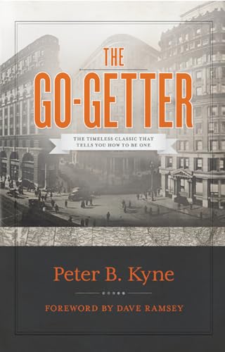 Imagen de archivo de The Go-Getter: The Timeless Classic That Tells You How To Be One a la venta por SecondSale