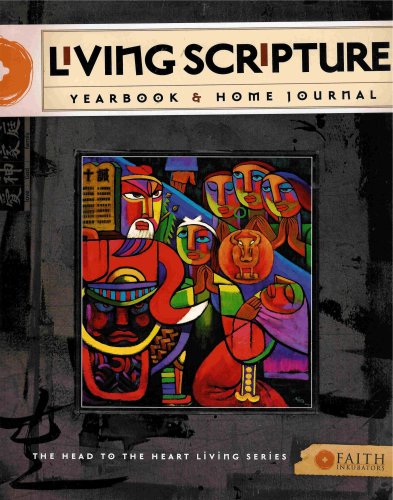 Stock image for Living Scripture Yearbook & Home Journal (The Head to the Heart Living Series) for sale by HPB-Emerald