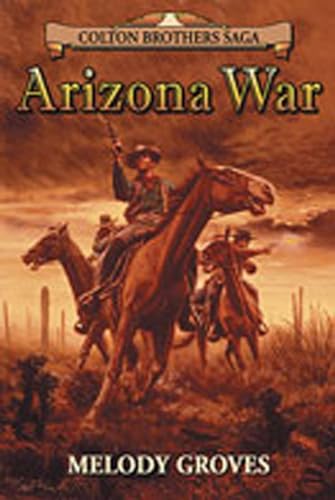 Beispielbild fr Arizona War: A Colton Brothers Saga zum Verkauf von Lakeside Books