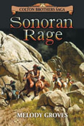 Beispielbild fr Sonoran Rage: A Colton Brothers Saga, No. 2 zum Verkauf von ThriftBooks-Dallas
