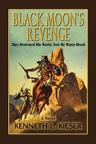 Beispielbild fr Black Moon's Revenge: They Destroyed His World, Now He Wants Blood zum Verkauf von HPB Inc.