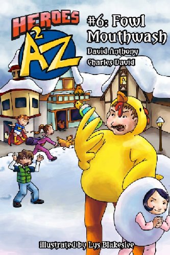 Beispielbild fr Heroes A2Z #6: Fowl Mouthwash (Heroes A to Z) zum Verkauf von SecondSale