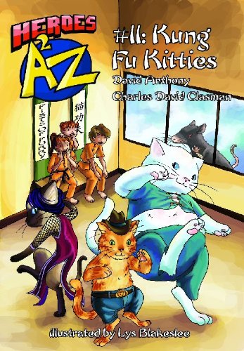 Stock image for Heroes A2Z #11: Kung Fu Kitties (Heroes A to Z) for sale by GF Books, Inc.