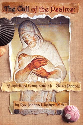 Stock image for The Call of the Psalms : A Spiritual Companion for Busy People for sale by Better World Books