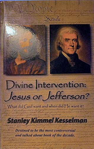 Beispielbild fr Divine Intervention: Jesus or Jefferson? zum Verkauf von Bookmans