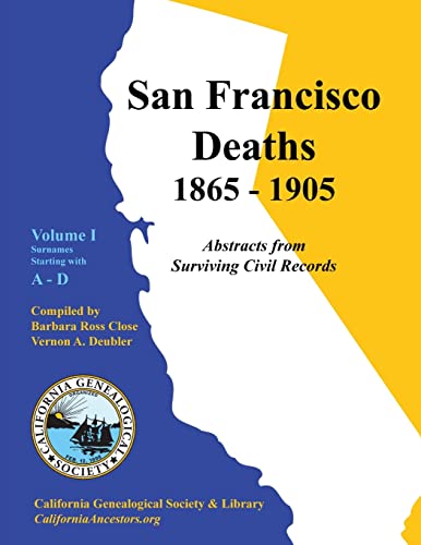 Beispielbild fr San Francisco Deaths 1865-1905 Volume I: A-D zum Verkauf von California Books