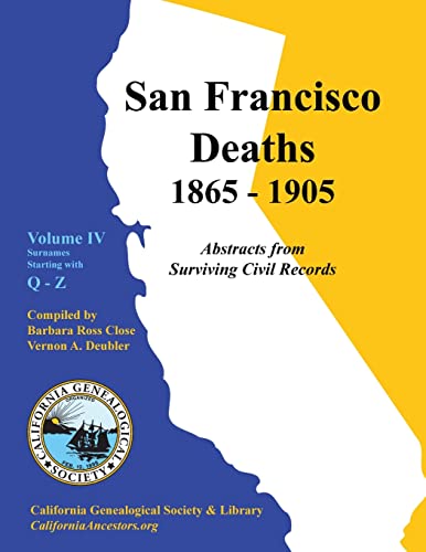 Beispielbild fr San Francisco Deaths 1865-1905 Volume IV: Q-Z zum Verkauf von California Books