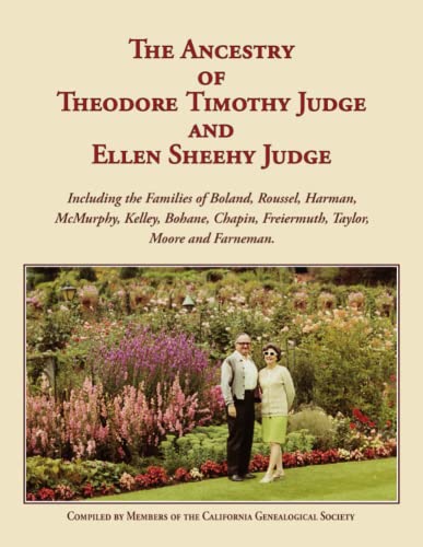 Beispielbild fr The Ancestry of Theodore Timothy Judge and Ellen Sheehy Judge zum Verkauf von Chiron Media