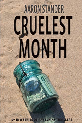 Stock image for Cruelest Month (Ray Elkins Thriller) for sale by SecondSale