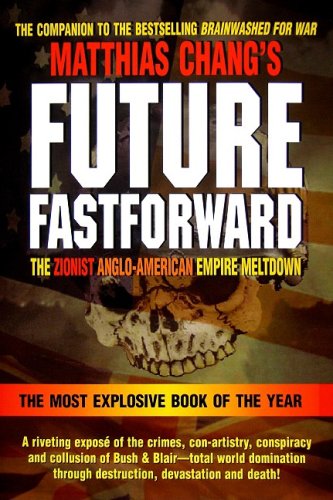 9780978573317: Title: Future Fastforward The Zionist AngloAmerican Empir