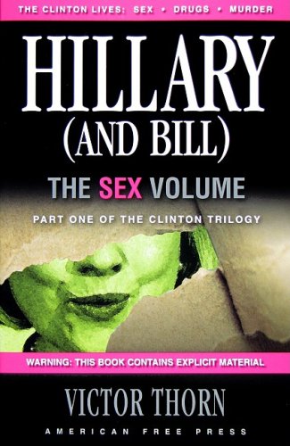 Stock image for Hillary (And Bill): The Sex Volume for sale by Books of the Smoky Mountains