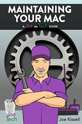 9780978574093: Maintaining Your Mac: A Joe On Tech Guide