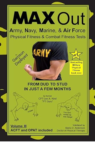 9780978575335: MAX Out the Army, Navy, Marine, and Air Force Physical Fitness and Combat Fitness Tests